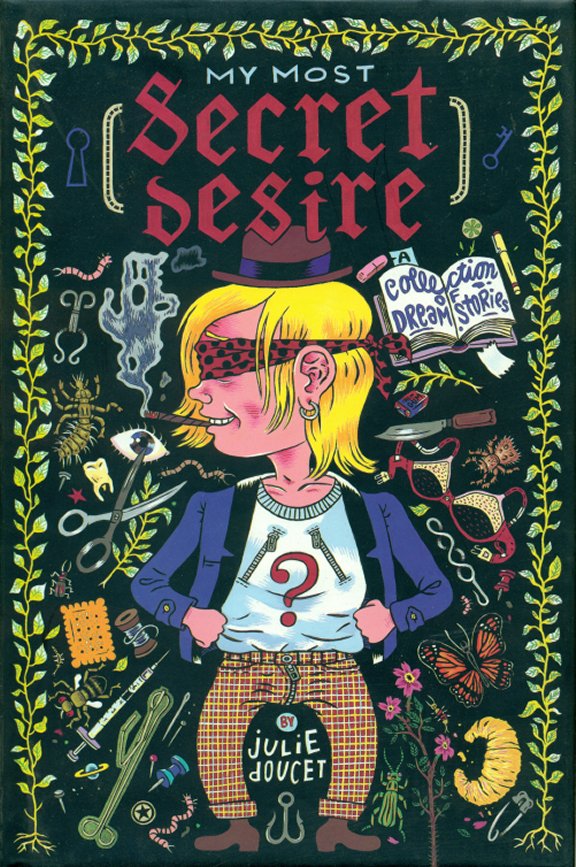 My Most Secret Desire HC Julie Doucet
