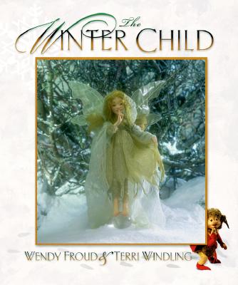The Winter Child HC DJ Wendy Froud