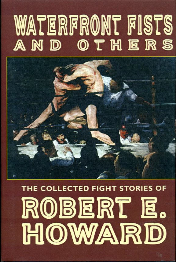 Waterfront Fists And Others HC DJ Robert E Howard