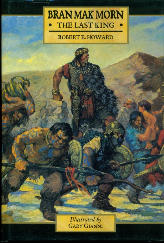 Bran Mak Morn The Last King HC Robert E Howard