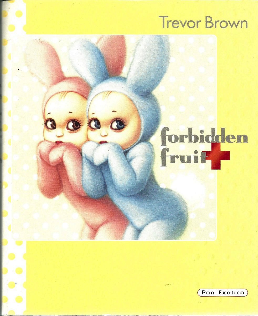 Trevor Brown Forbidden Fruit