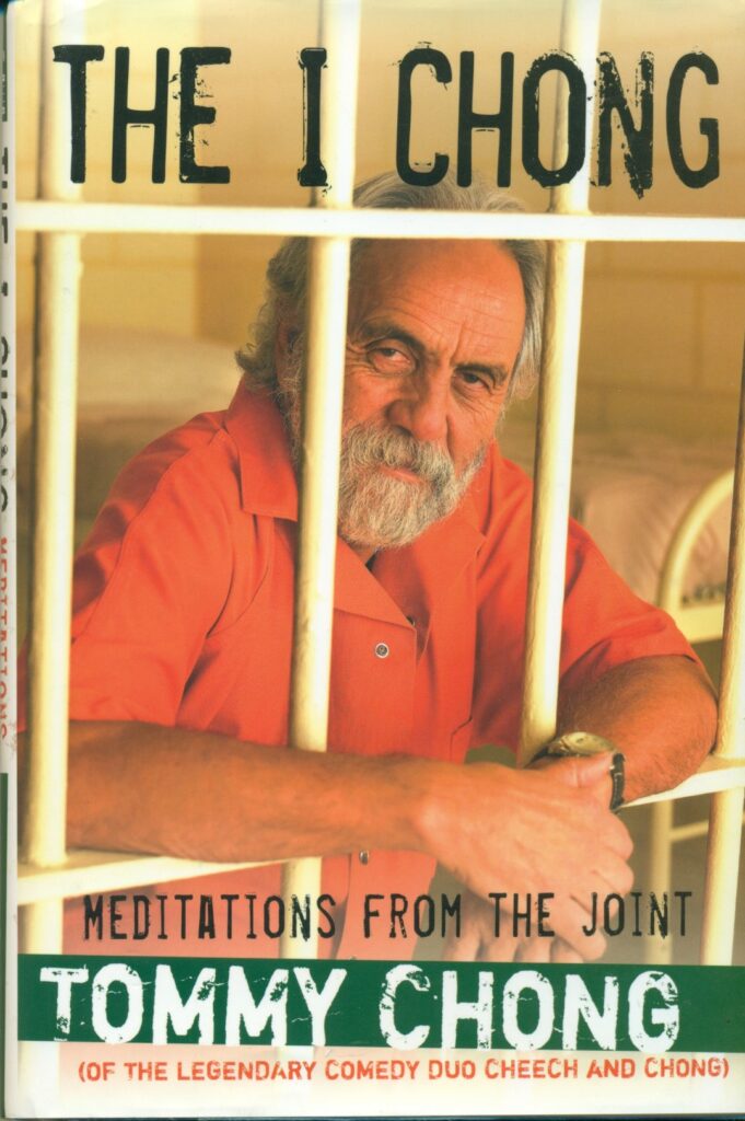 The I Chong Meditations from the Joint HC DJ Tommy Chong Signed