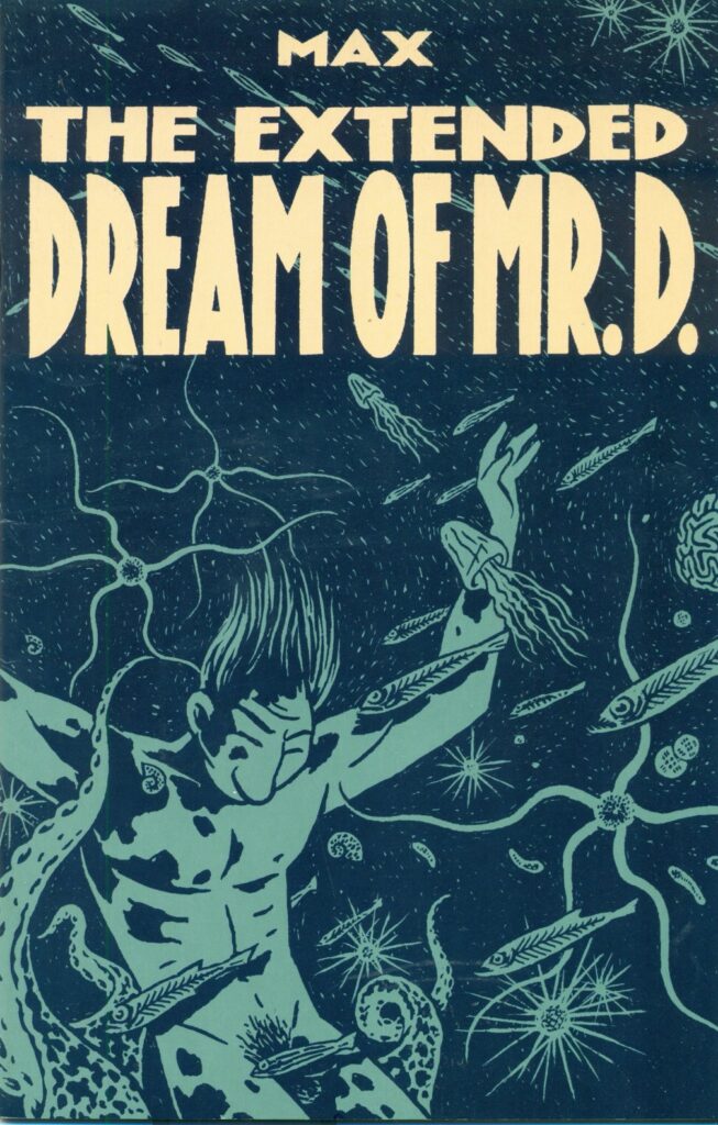 The Extended Dream of Mr D #1