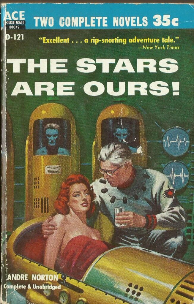 Ace D-121 The Stars Are Ours - Andre Norton