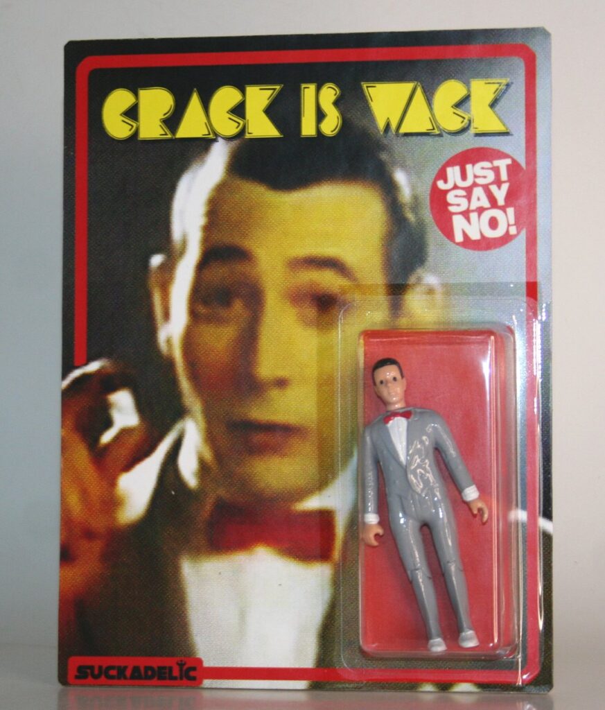 Suckadelic Crack is Wack Pee Wee Herman